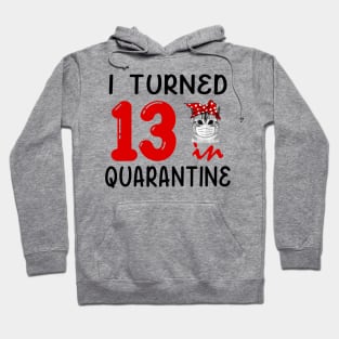 I Turned 13 In Quarantine Funny Cat Facemask Hoodie